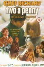 Watch Two a Penny Movie25