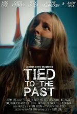 Watch Tied to the Past (Short 2017) Movie25