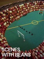 Watch Scenes with Beans (Short 1976) Movie25