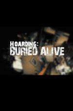 Watch Hoarders Buried Alive Movie25
