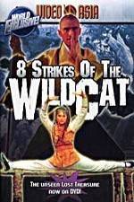 Watch Eight Strikes of the Wildcat Movie25