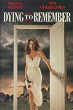Watch Dying to Remember Movie25