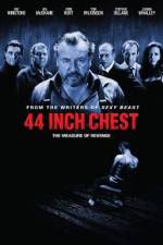 Watch 44 Inch Chest Movie25