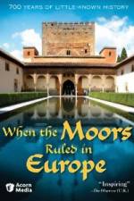 Watch When the Moors Ruled in Europe Movie25