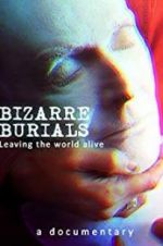 Watch Bizarre Burials Movie25
