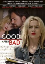 Watch Good After Bad Movie25
