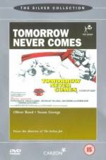 Watch Tomorrow Never Comes Movie25