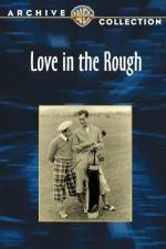 Watch Love in the Rough Movie25