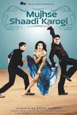 Watch Mujhse Shaadi Karogi Movie25