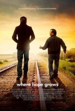 Watch Where Hope Grows Movie25