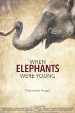 Watch When Elephants Were Young Movie25