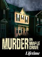 Watch Murder on Maple Drive Movie25