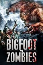 Watch Bigfoot Vs. Zombies Movie25