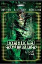 Watch Deadly Species Movie25