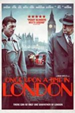 Watch Once Upon a Time in London Movie25
