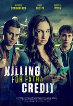Watch Killing for Extra Credit Movie25