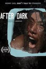 Watch After Dark Movie25