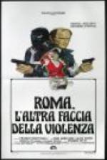 Watch Rome: The Other Side of Violence Movie25