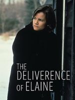 Watch The Deliverance of Elaine Movie25