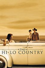 Watch The Hi-Lo Country Movie25