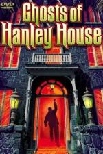 Watch The Ghosts of Hanley House Movie25