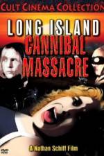 Watch The Long Island Cannibal Massacre Movie25