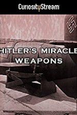 Watch Hitler\'s Miracle Weapons Movie25