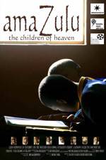 Watch AmaZulu: The Children of Heaven Movie25