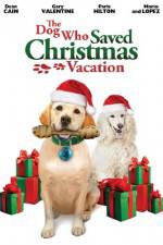 Watch The Dog Who Saved Christmas Vacation Movie25