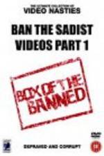 Watch Ban the Sadist Videos Movie25