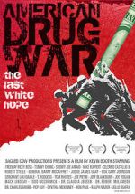 Watch American Drug War: The Last White Hope Movie25