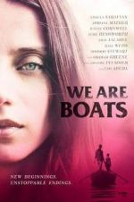 Watch We Are Boats Movie25