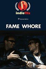 Watch Fame Whore Movie25