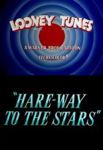 Watch Hare-Way to the Stars (Short 1958) Movie25