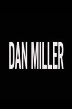 Watch Dan Miller Movie25