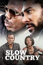 Watch Slow Country Movie25