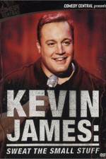 Watch Kevin James Sweat the Small Stuff Movie25