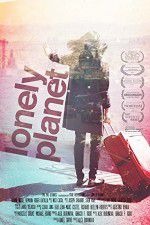 Watch Lonely Planet Movie25