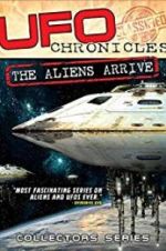 Watch UFO Chronicles: The Aliens Arrive Movie25