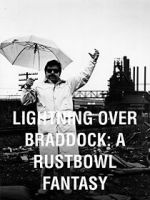Watch Lightning Over Braddock: A Rustbowl Fantasy Movie25