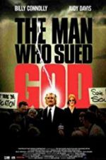 Watch The Man Who Sued God Movie25