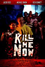 Watch Kill Me Now Movie25
