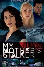 Watch My Mother\'s Stalker Movie25