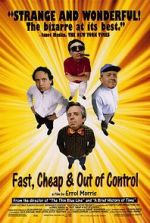 Watch Fast, Cheap & Out of Control Movie25