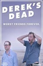 Watch Derek\'s Dead Movie25
