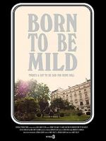 Watch Born to Be Mild (Short 2014) Movie25