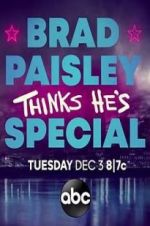 Watch Brad Paisley Thinks He\'s Special Movie25