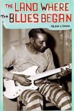 Watch The Land Where the Blues Began Movie25