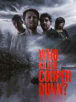 Watch Who Killed Cooper Dunn? Movie25
