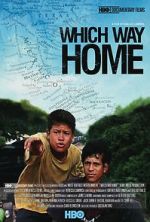 Watch Which Way Home Movie25